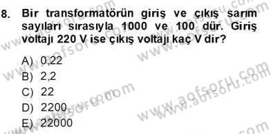 Teknolojinin Bilimsel İlkeleri 2 Dersi 2013 - 2014 Yılı (Final) Dönem Sonu Sınav Soruları 8. Soru