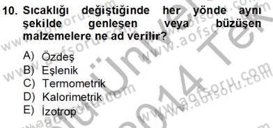 Teknolojinin Bilimsel İlkeleri 2 Dersi 2013 - 2014 Yılı Tek Ders Sınav Soruları 10. Soru