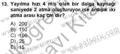 Teknolojinin Bilimsel İlkeleri 2 Dersi 2013 - 2014 Yılı Tek Ders Sınav Soruları 13. Soru