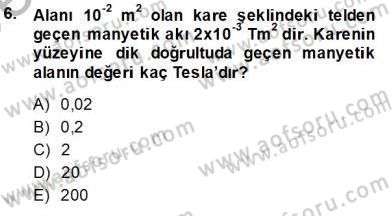 Teknolojinin Bilimsel İlkeleri 2 Dersi 2013 - 2014 Yılı Tek Ders Sınav Soruları 6. Soru