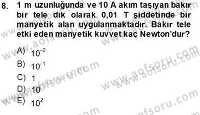 Teknolojinin Bilimsel İlkeleri 2 Dersi 2013 - 2014 Yılı Tek Ders Sınav Soruları 8. Soru