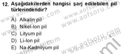 Teknolojinin Bilimsel İlkeleri 2 Dersi 2014 - 2015 Yılı (Vize) Ara Sınav Soruları 12. Soru