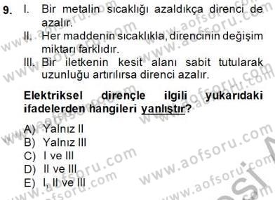 Teknolojinin Bilimsel İlkeleri 2 Dersi 2014 - 2015 Yılı (Vize) Ara Sınav Soruları 9. Soru