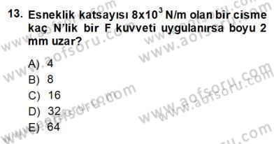 Teknolojinin Bilimsel İlkeleri 2 Dersi 2014 - 2015 Yılı (Final) Dönem Sonu Sınav Soruları 13. Soru