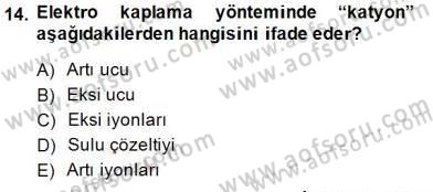 Teknolojinin Bilimsel İlkeleri 2 Dersi 2014 - 2015 Yılı (Final) Dönem Sonu Sınav Soruları 14. Soru