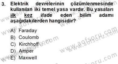 Teknolojinin Bilimsel İlkeleri 2 Dersi 2014 - 2015 Yılı (Final) Dönem Sonu Sınav Soruları 3. Soru