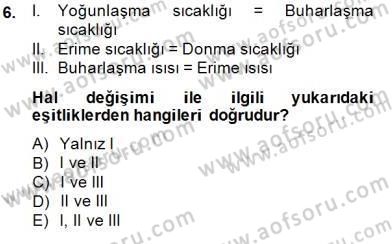 Teknolojinin Bilimsel İlkeleri 2 Dersi 2014 - 2015 Yılı (Final) Dönem Sonu Sınav Soruları 6. Soru