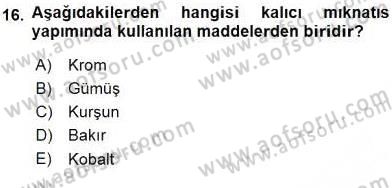 Teknolojinin Bilimsel İlkeleri 2 Dersi 2015 - 2016 Yılı (Vize) Ara Sınav Soruları 16. Soru