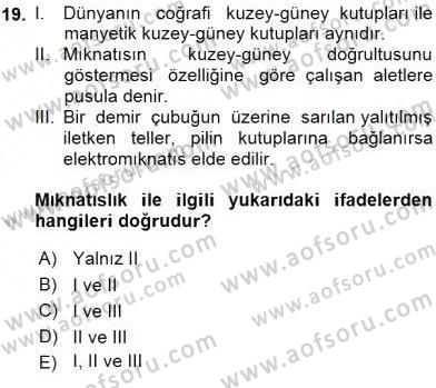 Teknolojinin Bilimsel İlkeleri 2 Dersi 2015 - 2016 Yılı (Vize) Ara Sınav Soruları 19. Soru
