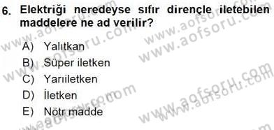 Teknolojinin Bilimsel İlkeleri 2 Dersi 2015 - 2016 Yılı (Vize) Ara Sınav Soruları 6. Soru