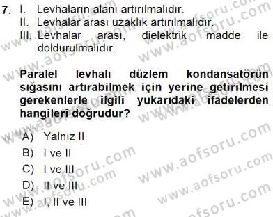Teknolojinin Bilimsel İlkeleri 2 Dersi 2015 - 2016 Yılı (Vize) Ara Sınav Soruları 7. Soru