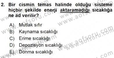 Teknolojinin Bilimsel İlkeleri 2 Dersi 2015 - 2016 Yılı (Final) Dönem Sonu Sınav Soruları 2. Soru