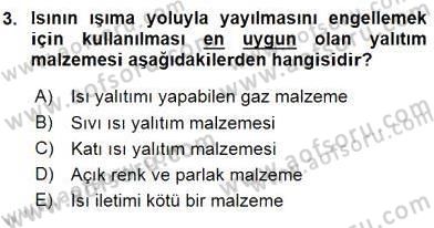 Teknolojinin Bilimsel İlkeleri 2 Dersi 2015 - 2016 Yılı (Final) Dönem Sonu Sınav Soruları 3. Soru