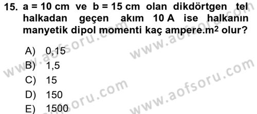 Teknolojinin Bilimsel İlkeleri 2 Dersi 2016 - 2017 Yılı (Vize) Ara Sınavı 15. Soru