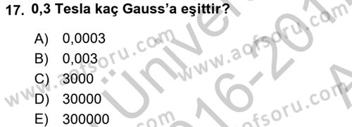 Teknolojinin Bilimsel İlkeleri 2 Dersi 2016 - 2017 Yılı (Vize) Ara Sınavı 17. Soru