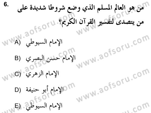Tefsir Tarihi ve Usulü Dersi 2020 - 2021 Yılı Yaz Okulu Sınav Soruları 6. Soru