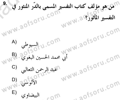 Tefsir Tarihi ve Usulü Dersi 2020 - 2021 Yılı Yaz Okulu Sınav Soruları 9. Soru