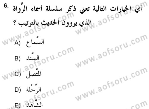 Hadis Tarihi ve Usulü Dersi 2017 - 2018 Yılı (Vize) Ara Sınav Soruları 6. Soru
