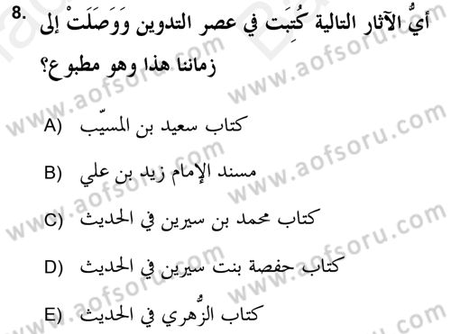 Hadis Tarihi ve Usulü Dersi 2017 - 2018 Yılı (Vize) Ara Sınav Soruları 8. Soru