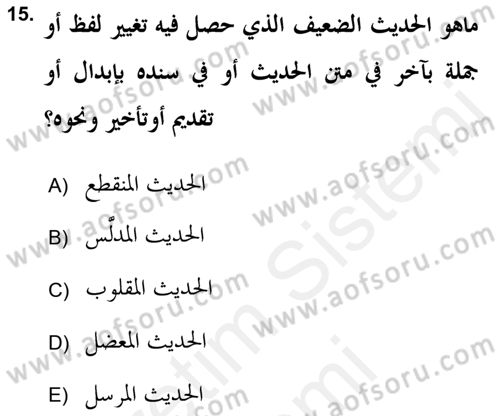Hadis Tarihi ve Usulü Dersi 2017 - 2018 Yılı (Final) Dönem Sonu Sınav Soruları 15. Soru