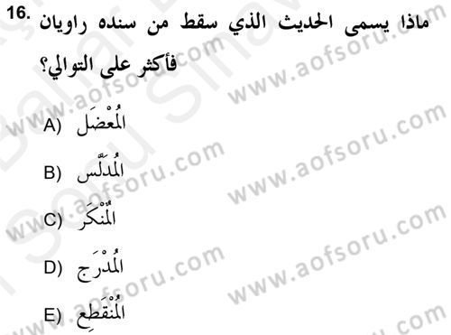 Hadis Tarihi ve Usulü Dersi 2017 - 2018 Yılı (Final) Dönem Sonu Sınav Soruları 16. Soru