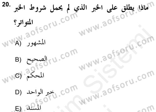Hadis Tarihi ve Usulü Dersi 2017 - 2018 Yılı (Final) Dönem Sonu Sınav Soruları 20. Soru
