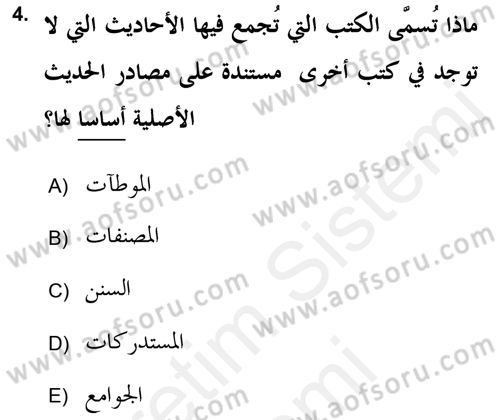Hadis Tarihi ve Usulü Dersi 2017 - 2018 Yılı (Final) Dönem Sonu Sınav Soruları 4. Soru