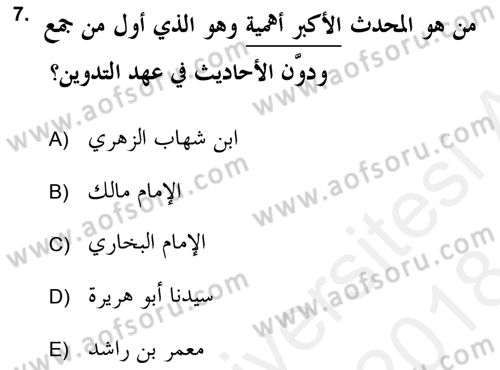 Hadis Tarihi ve Usulü Dersi 2017 - 2018 Yılı (Final) Dönem Sonu Sınav Soruları 7. Soru