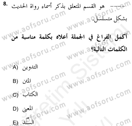 Hadis Tarihi ve Usulü Dersi 2018 - 2019 Yılı (Vize) Ara Sınav Soruları 8. Soru