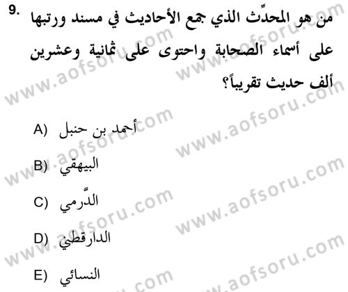 Hadis Tarihi ve Usulü Dersi 2018 - 2019 Yılı (Vize) Ara Sınav Soruları 9. Soru