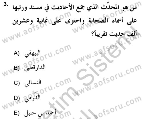 Hadis Tarihi ve Usulü Dersi 2018 - 2019 Yılı Yaz Okulu Sınav Soruları 3. Soru