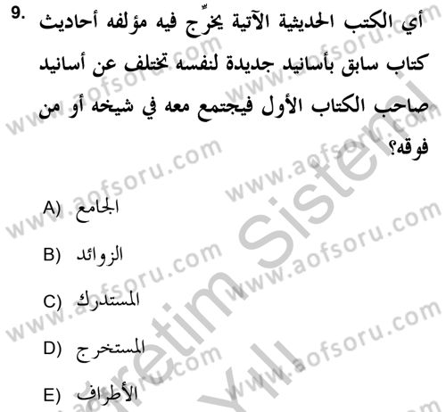Hadis Tarihi ve Usulü Dersi 2018 - 2019 Yılı Yaz Okulu Sınav Soruları 9. Soru