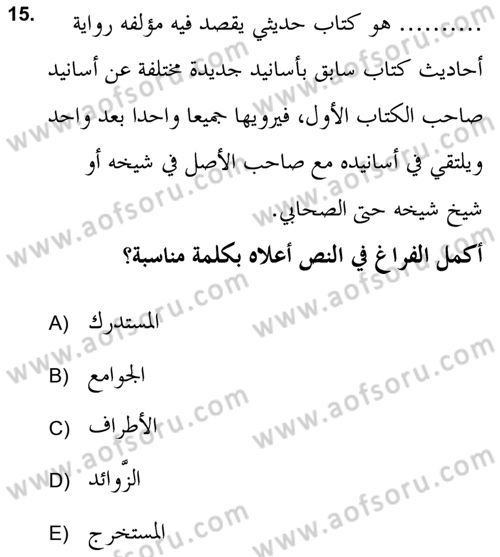 Hadis Tarihi ve Usulü Dersi 2021 - 2022 Yılı (Vize) Ara Sınav Soruları 15. Soru