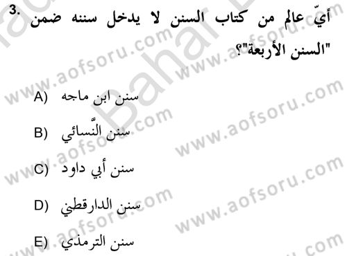 Hadis Tarihi ve Usulü Dersi 2021 - 2022 Yılı (Final) Dönem Sonu Sınav Soruları 3. Soru