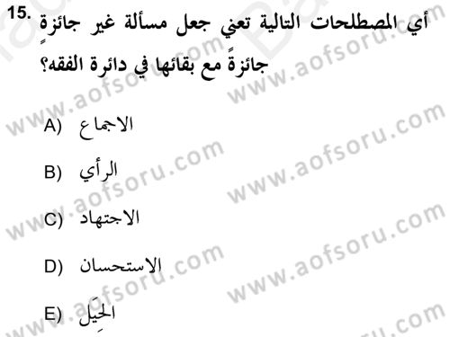 İslam Hukukuna Giriş Dersi 2017 - 2018 Yılı (Vize) Ara Sınav Soruları 15. Soru