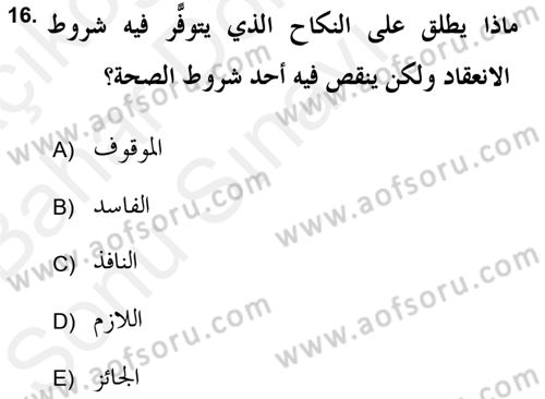 İslam Hukukuna Giriş Dersi 2017 - 2018 Yılı (Final) Dönem Sonu Sınav Soruları 16. Soru