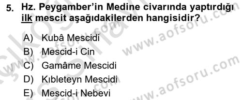 İlk Dönem İslam Tarihi Dersi 2018 - 2019 Yılı 3 Ders Sınav Soruları 5. Soru