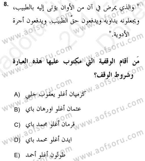 Islam Kurumlari ve Medeniyeti Dersi 2017 - 2018 Yılı (Final) Dönem Sonu Sınav Soruları 8. Soru
