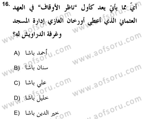 Islam Kurumlari ve Medeniyeti Dersi 2018 - 2019 Yılı Yaz Okulu Sınav Soruları 16. Soru