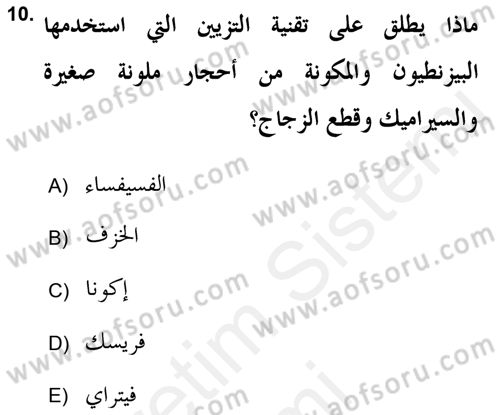 İslam Sanatları Tarihi Dersi 2017 - 2018 Yılı (Final) Dönem Sonu Sınav Soruları 10. Soru