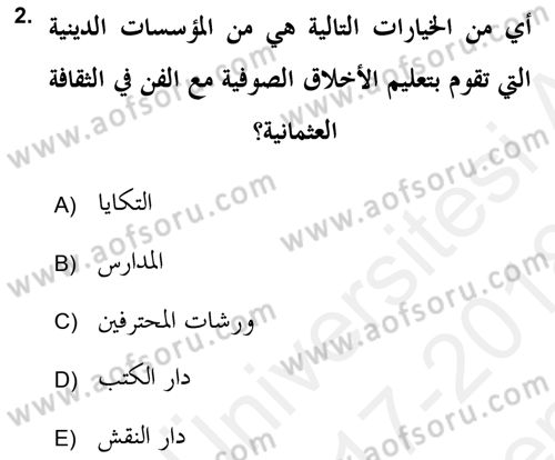 İslam Sanatları Tarihi Dersi 2017 - 2018 Yılı (Final) Dönem Sonu Sınav Soruları 2. Soru