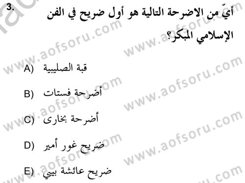 İslam Sanatları Tarihi Dersi 2018 - 2019 Yılı Yaz Okulu Sınav Soruları 3. Soru