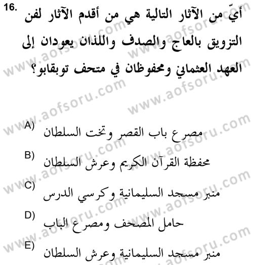 İslam Sanatları Tarihi Dersi 2021 - 2022 Yılı (Final) Dönem Sonu Sınav Soruları 16. Soru