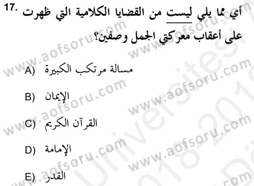 Kelam’a Giriş Dersi 2018 - 2019 Yılı (Vize) Ara Sınav Soruları 17. Soru