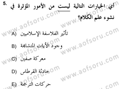 Kelam’a Giriş Dersi 2018 - 2019 Yılı (Vize) Ara Sınav Soruları 5. Soru
