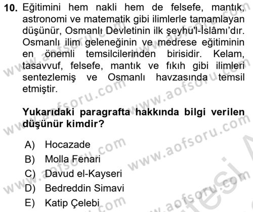 İslam Düşünce Tarihi Dersi 2022 - 2023 Yılı (Final) Dönem Sonu Sınav Soruları 10. Soru