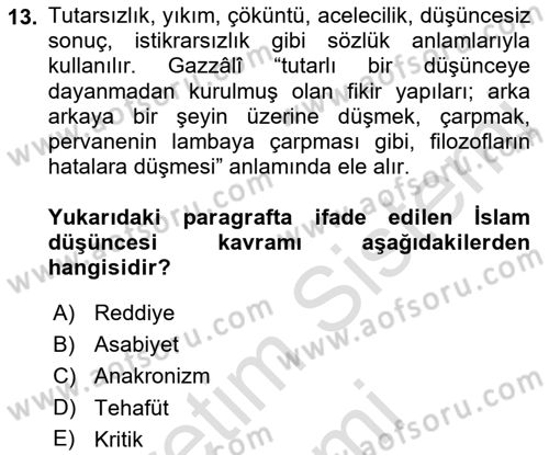 İslam Düşünce Tarihi Dersi 2022 - 2023 Yılı (Final) Dönem Sonu Sınav Soruları 13. Soru
