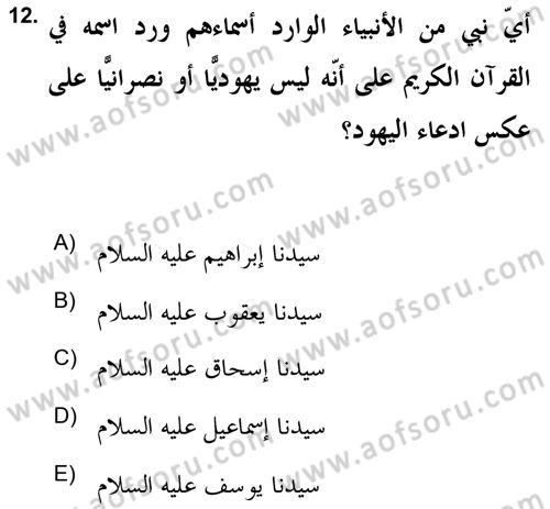 Yaşayan Dünya Dinleri Dersi 2018 - 2019 Yılı Yaz Okulu Sınav Soruları 12. Soru