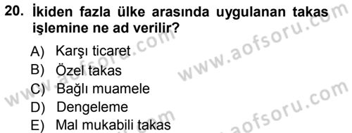 Dış Ticaret İşlemleri Dersi 2012 - 2013 Yılı (Vize) Ara Sınav Soruları 20. Soru