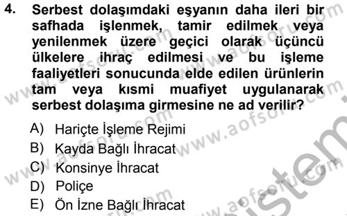 Dış Ticaret İşlemleri Dersi 2012 - 2013 Yılı (Vize) Ara Sınav Soruları 4. Soru